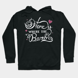 Home is Where the Barb is Hoodie